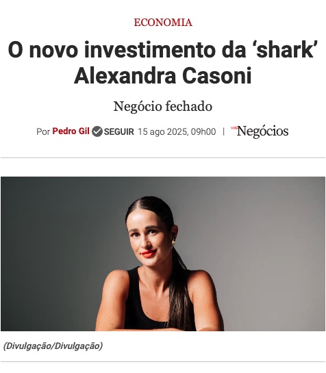 Visão Negócios: O novo investimento da ‘shark’ Alexandra Casoni, negócio fechado