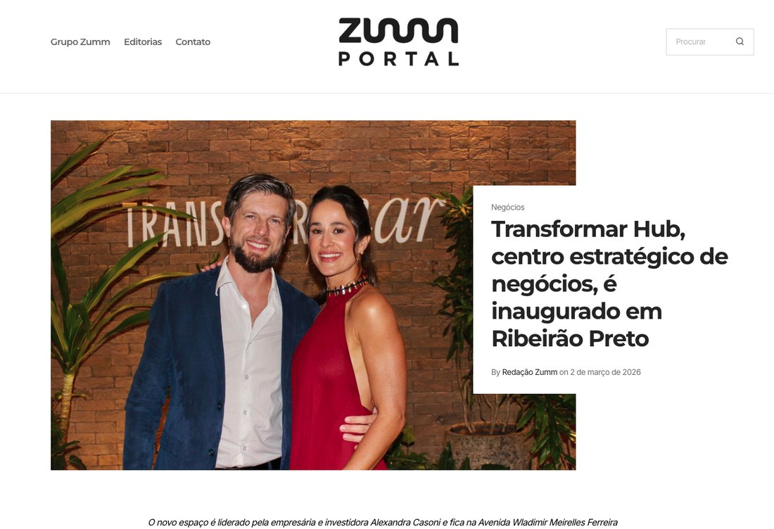 Zumm: Transformar Hub, centro estratégico de negócios, é inaugurado em Ribeirão Preto
